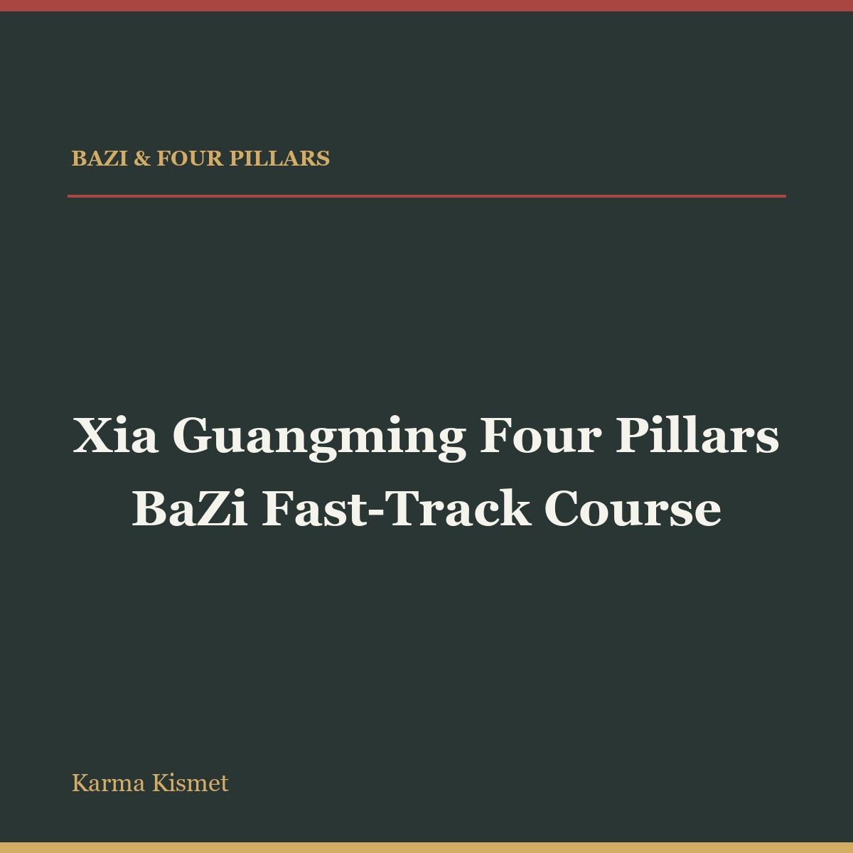 Xia Guangming Four Pillars BaZi Fast-Track Course full-title square course cover
