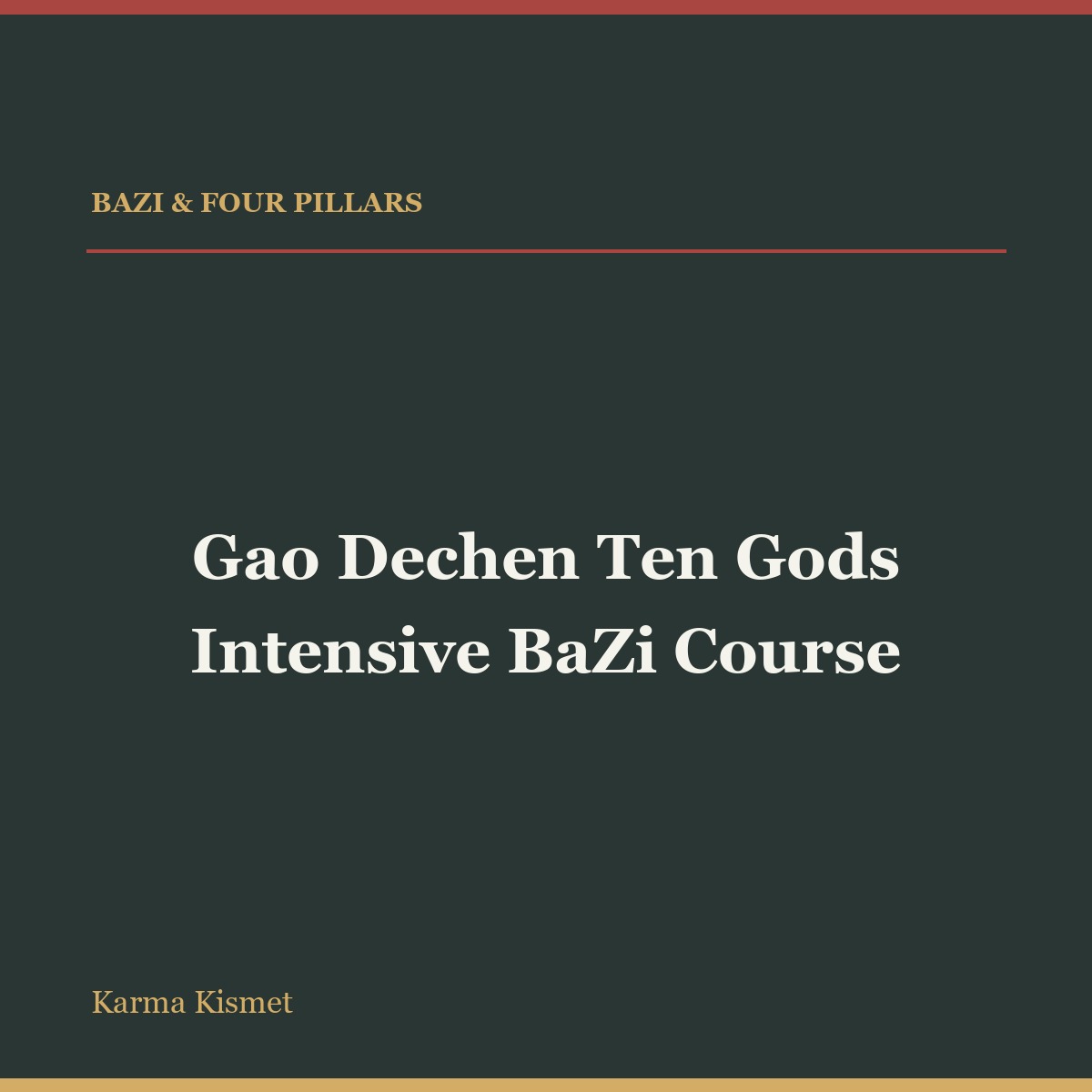 Gao Dechen Ten Gods Intensive BaZi Course full-title square course cover