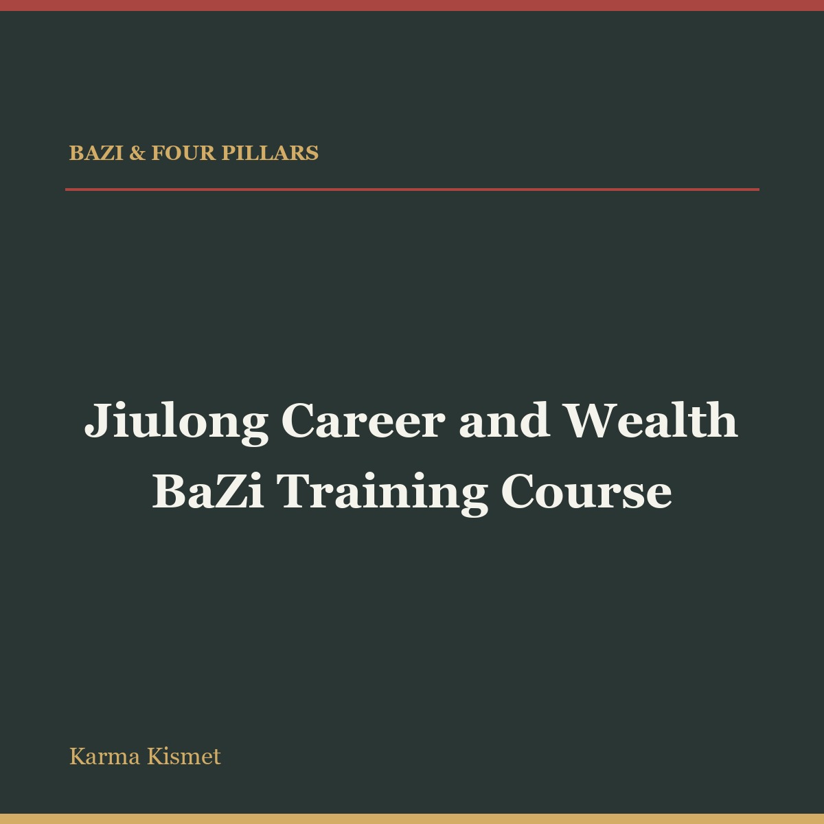 Jiulong Career and Wealth BaZi Training Course full-title square course cover