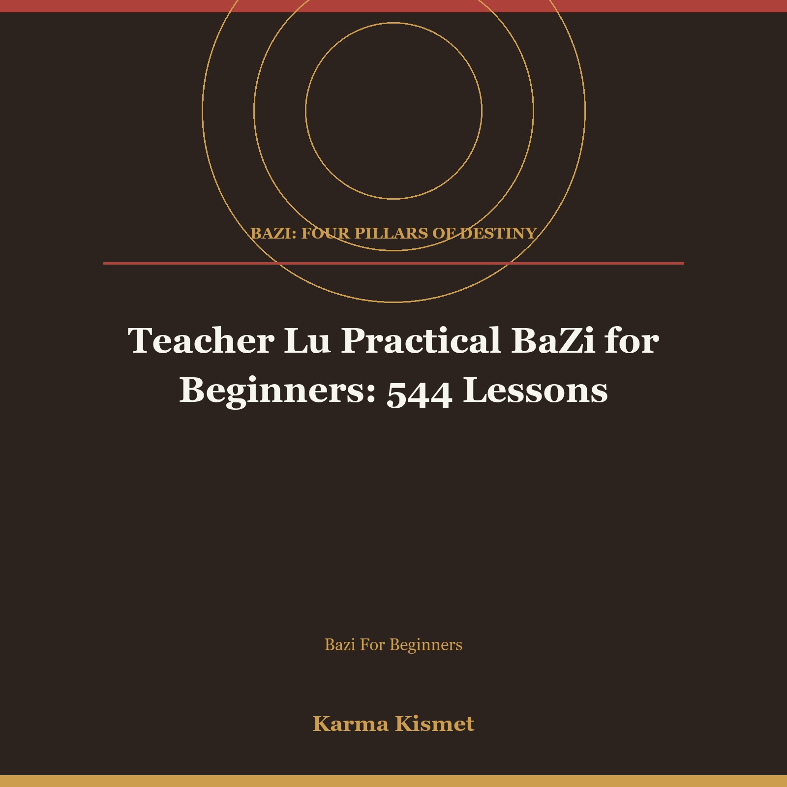 Teacher Lu Practical BaZi for Beginners: 544 Lessons course cover