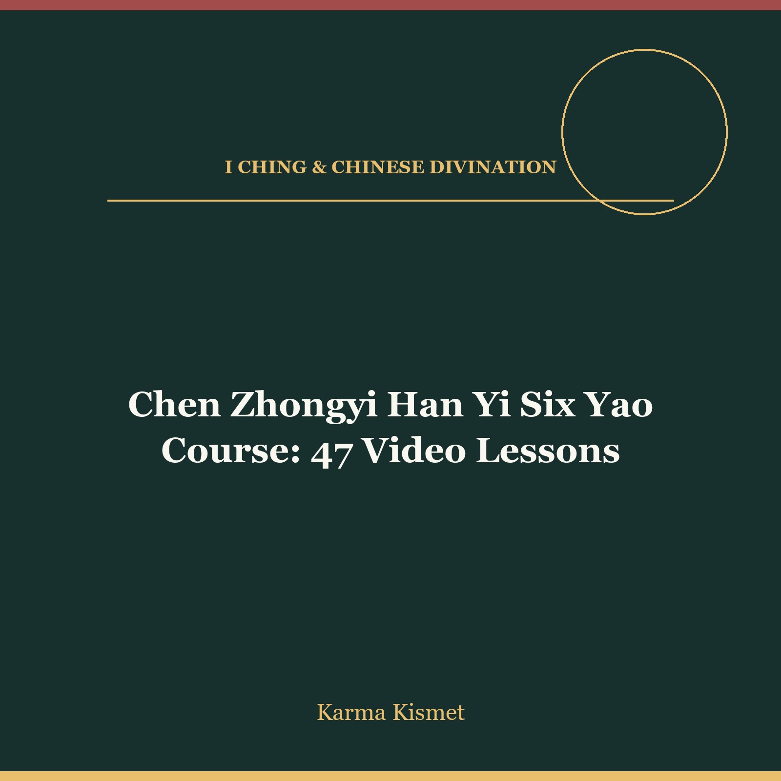 Chen Zhongyi Han Yi Six Yao Course: 47 Video Lessons course cover