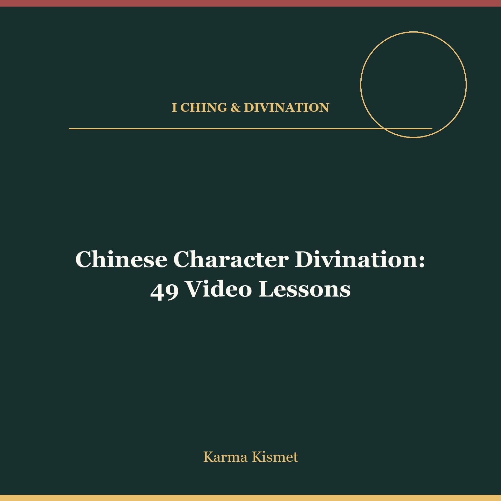 Chinese Character Divination: 49 Video Lessons course cover