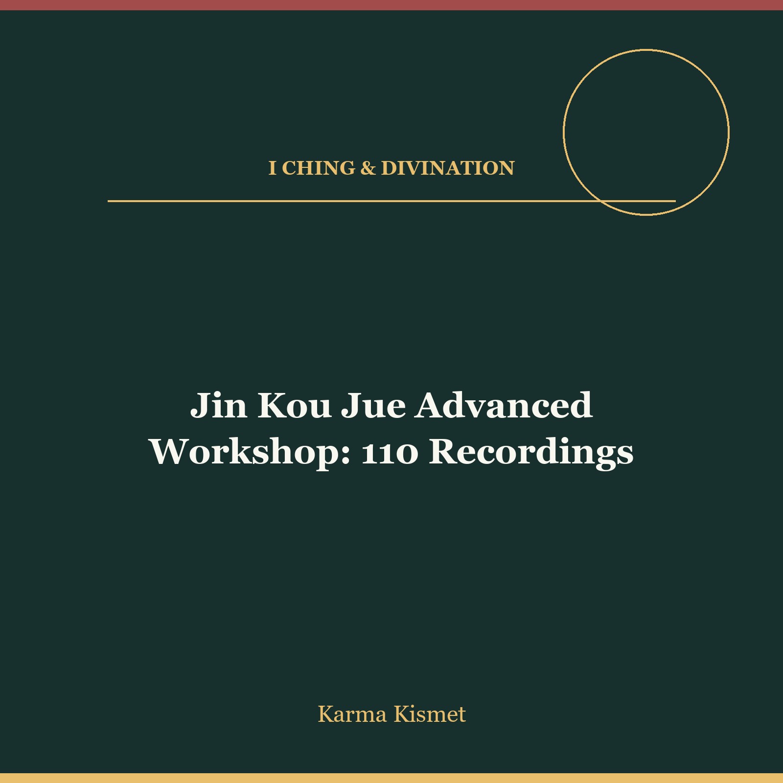 Jin Kou Jue Advanced Workshop: 110 Recordings course cover