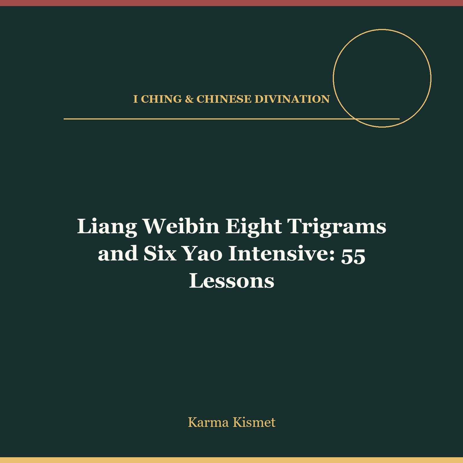 Liang Weibin Eight Trigrams and Six Yao Intensive: 55 Lessons course cover