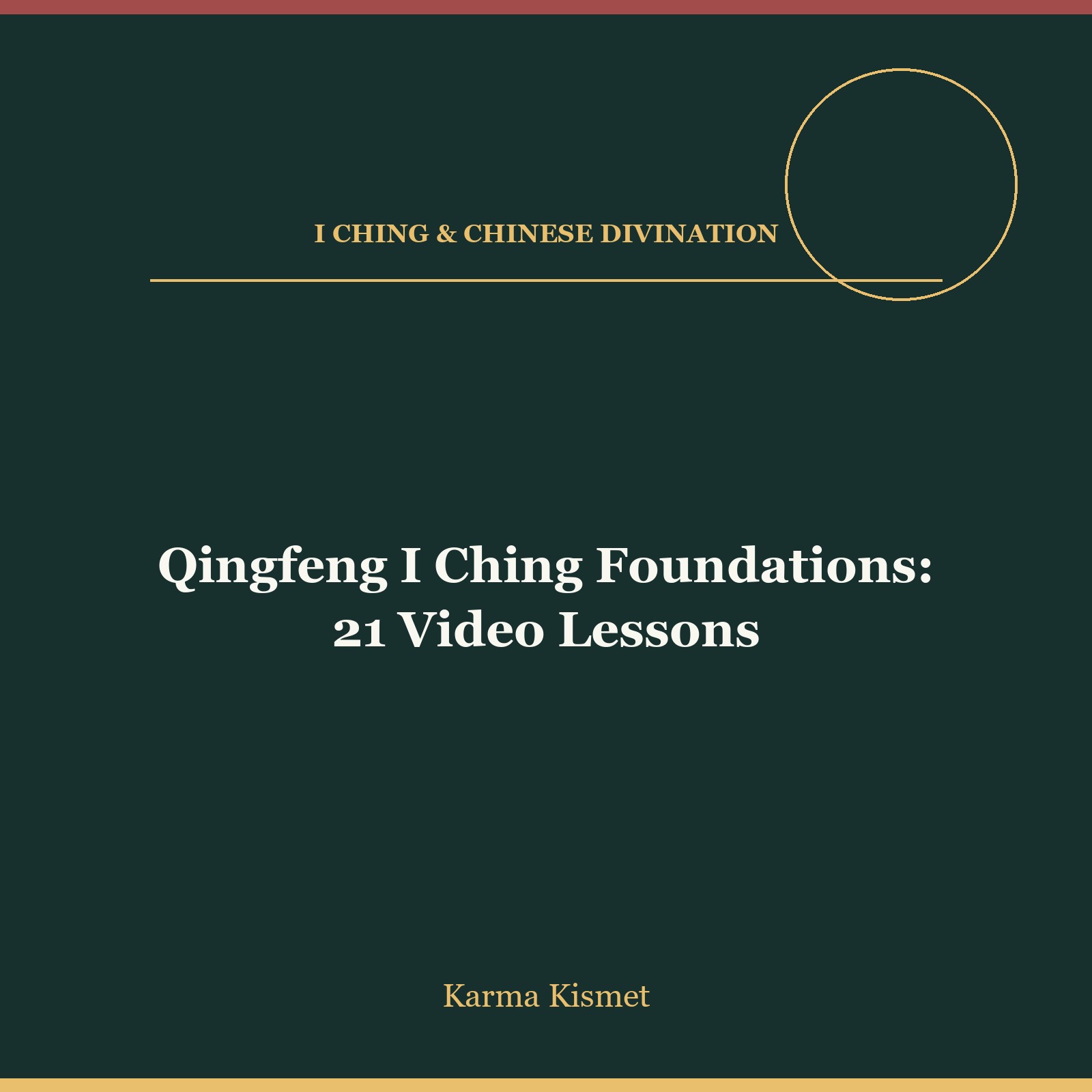 Qingfeng I Ching Foundations: 21 Video Lessons course cover