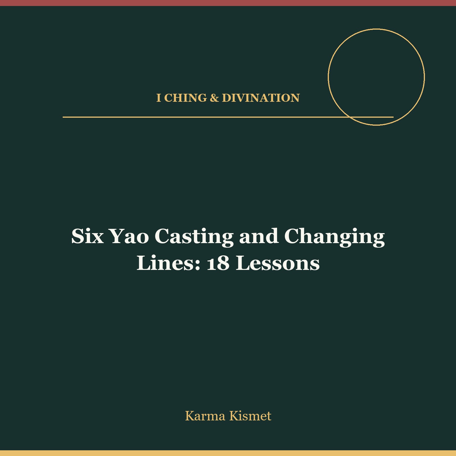Six Yao Casting and Changing Lines: 18 Lessons course cover