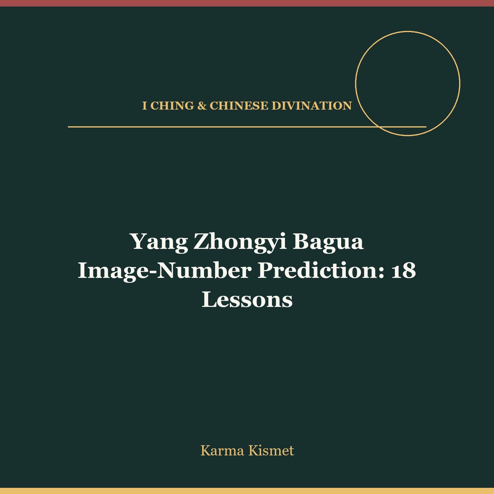 Yang Zhongyi Bagua Image-Number Prediction: 18 Lessons course cover